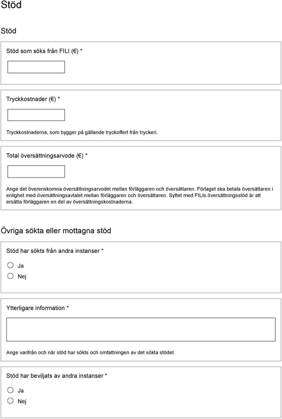 Förlaget ska betala översättaren i enlighet med översättningsavtalet mellan förläggaren och översättaren.