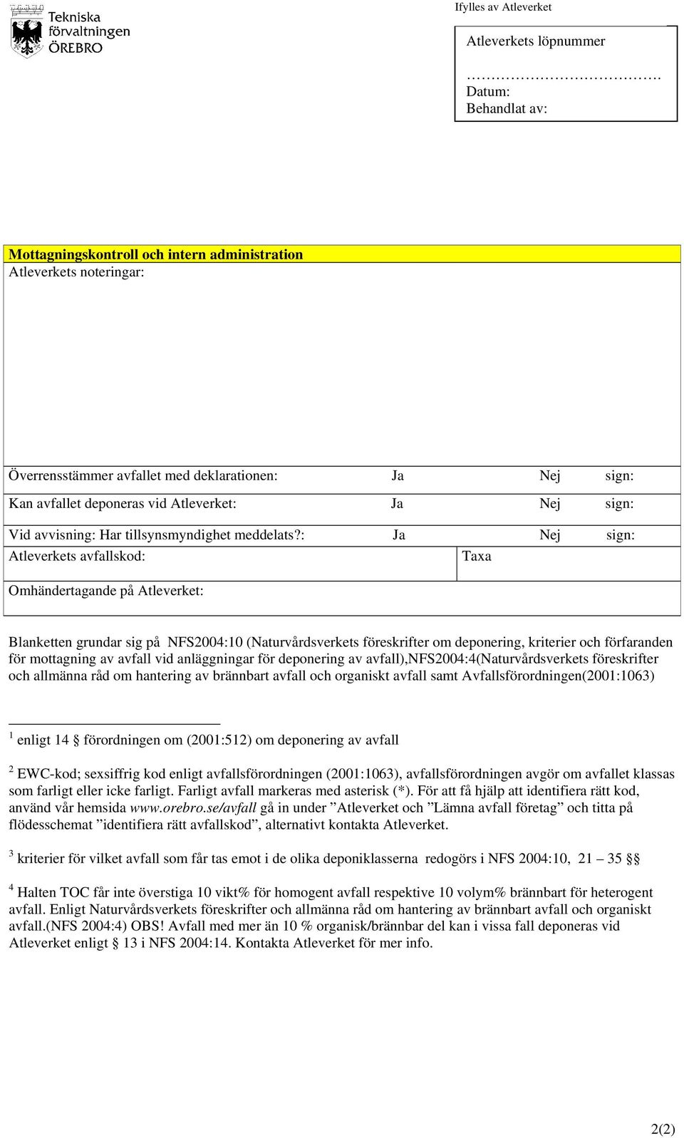 avvisning: Har tillsynsmyndighet meddelats?