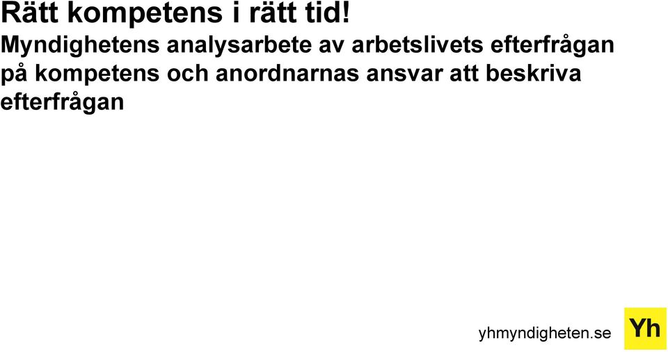 arbetslivets efterfrågan på