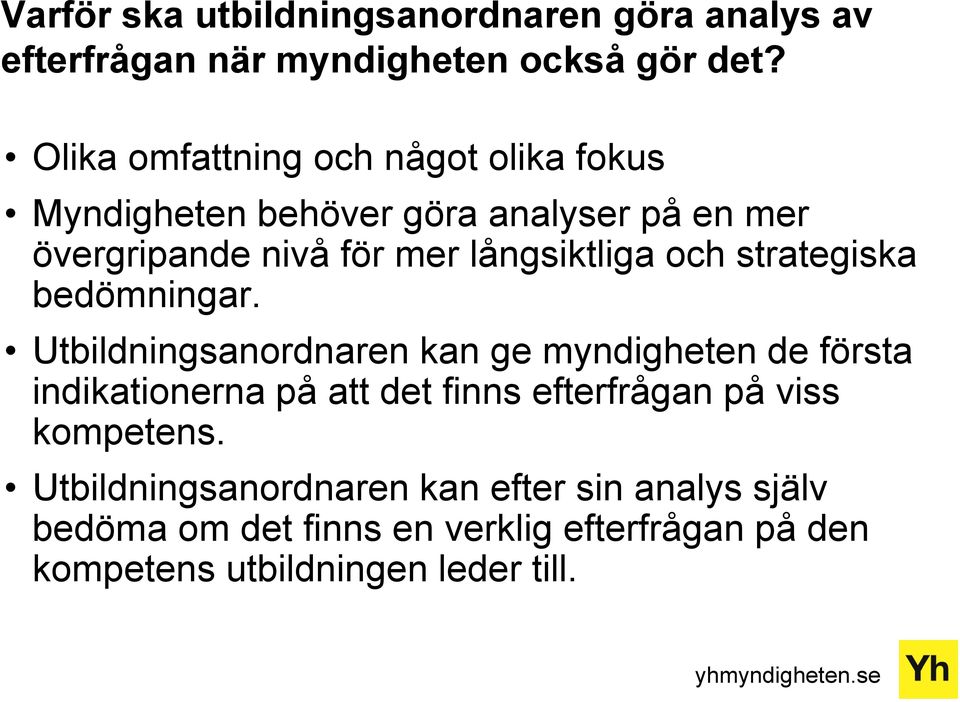 och strategiska bedömningar.