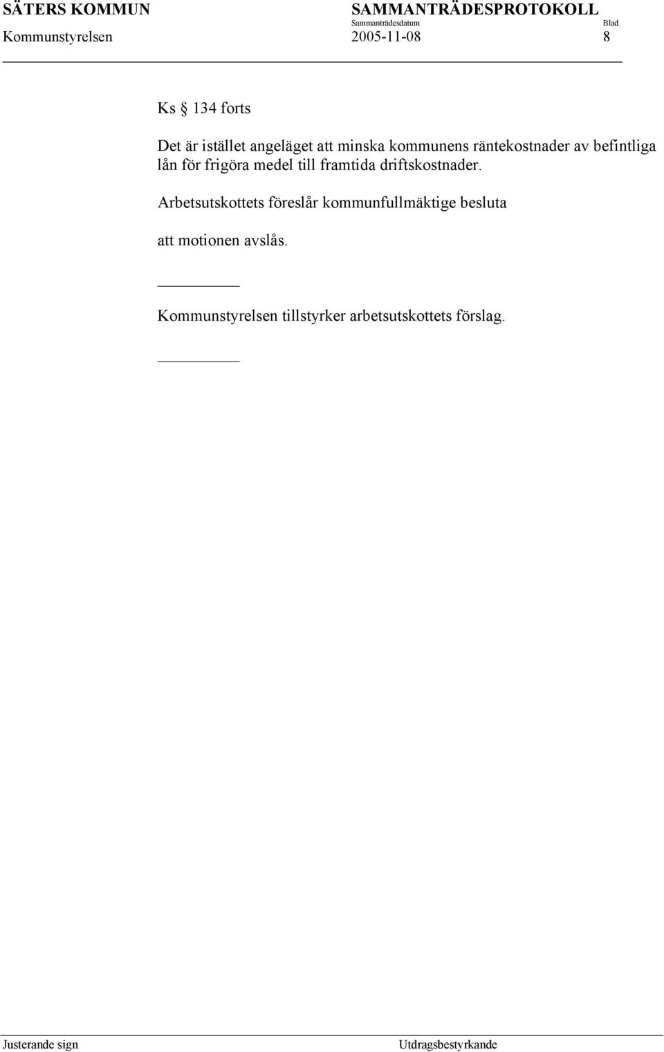 framtida driftskostnader.