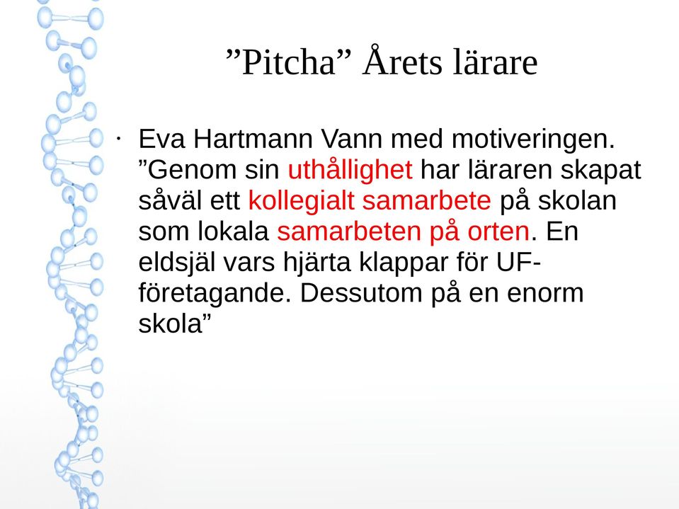 samarbete på skolan som lokala samarbeten på orten.