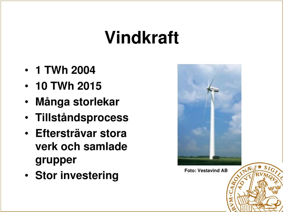 Eftersträvar stora verk och samlade