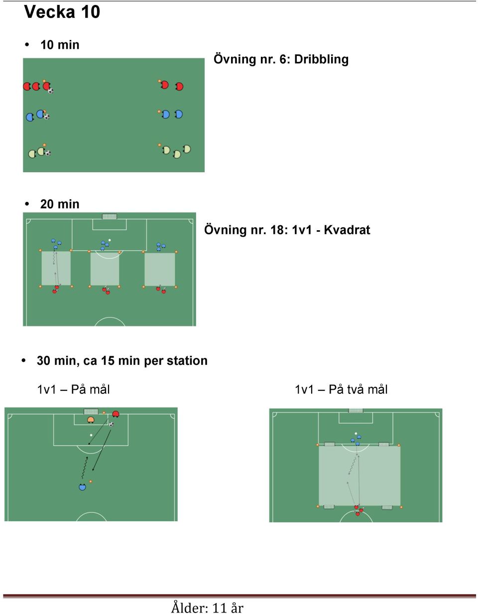 18: 1v1 - Kvadrat 30 min, ca