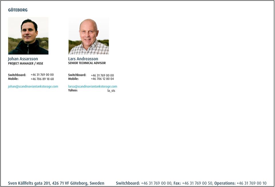 johan@scandinaviantankstorage.com larsa@scandinaviantankstorage.