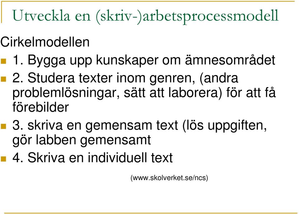 Studera texter inom genren, (andra problemlösningar, sätt att laborera) för