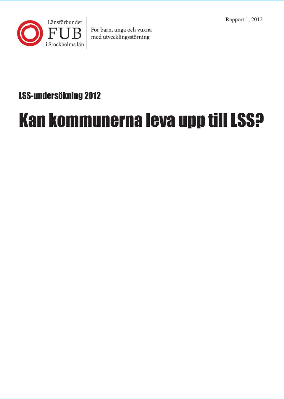 LSS-undersökning 2012 Kan