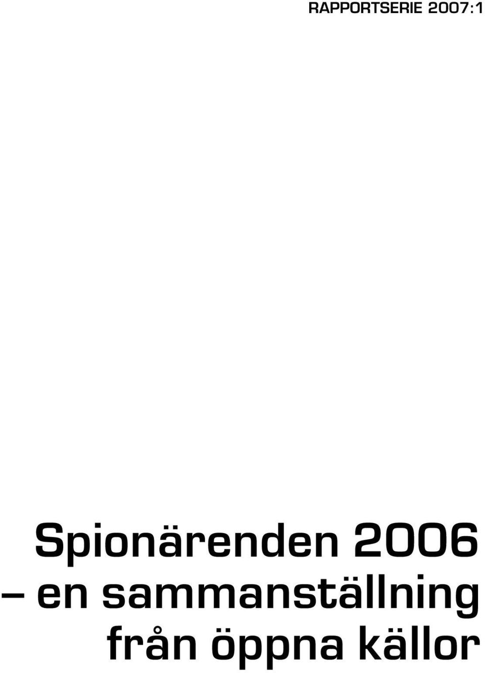 Spionärenden 2006