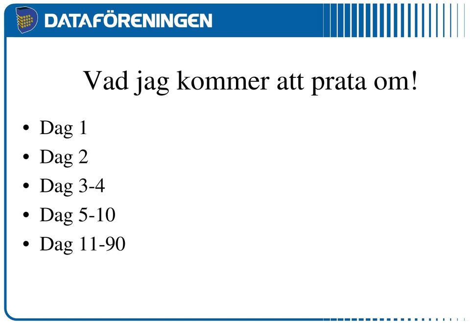 11-90 Vad jag