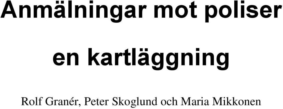 kartläggning Rolf