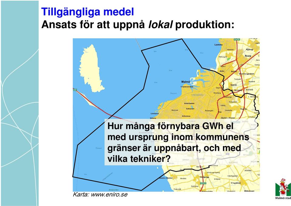 med ursprung inom kommunens gränser är