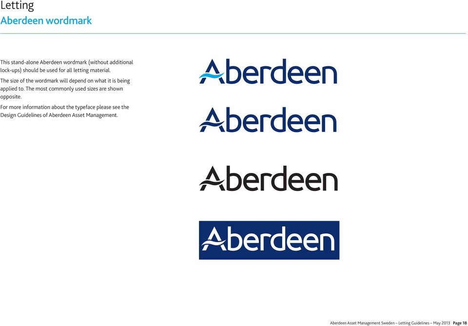 The most commonly used sizes are shown opposite.