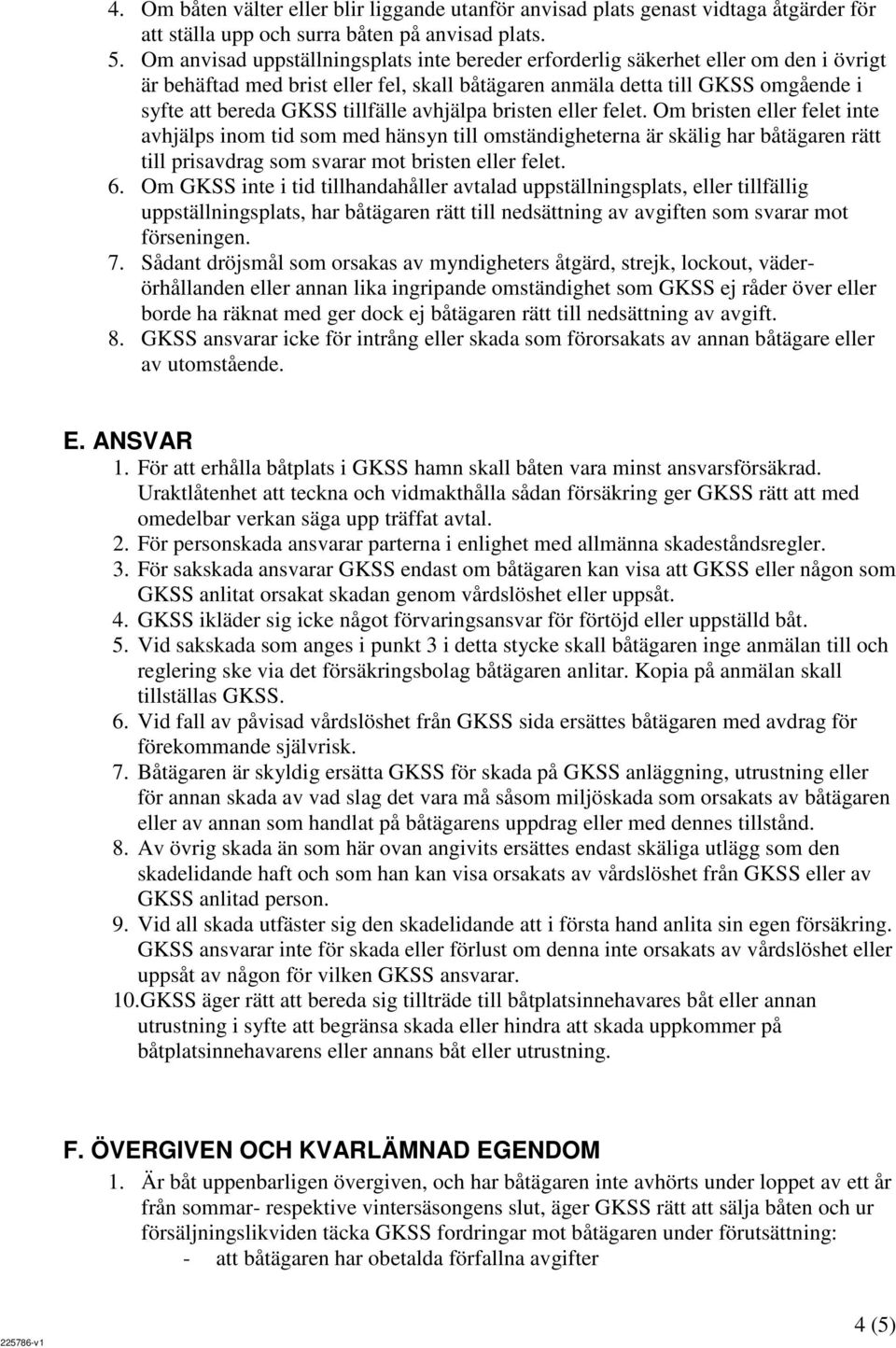 tillfälle avhjälpa bristen eller felet.