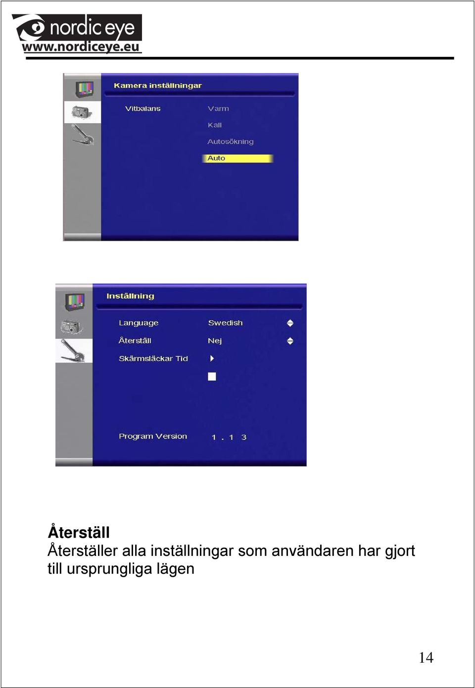användaren har gjort