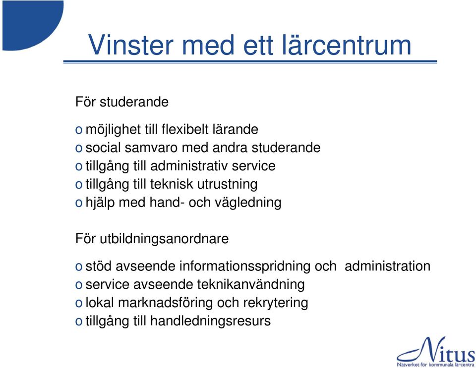 hand- och vägledning För utbildningsanordnare o stöd avseende informationsspridning och administration