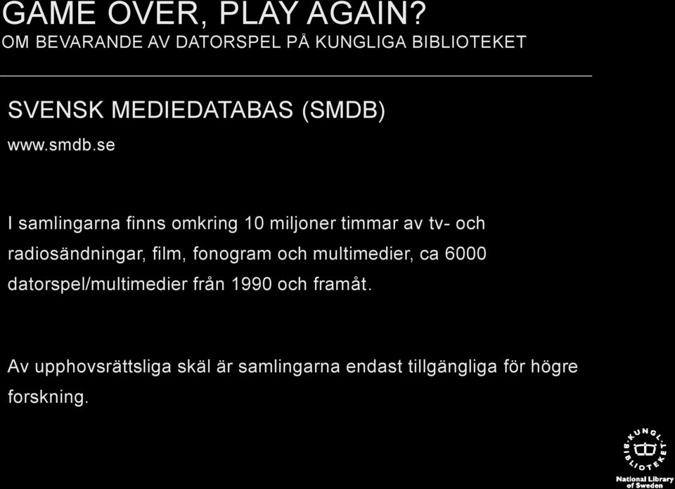 radiosändningar, film, fonogram och multimedier, ca 6000