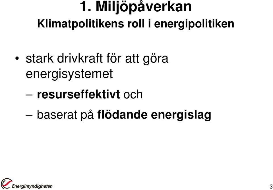 att göra energisystemet