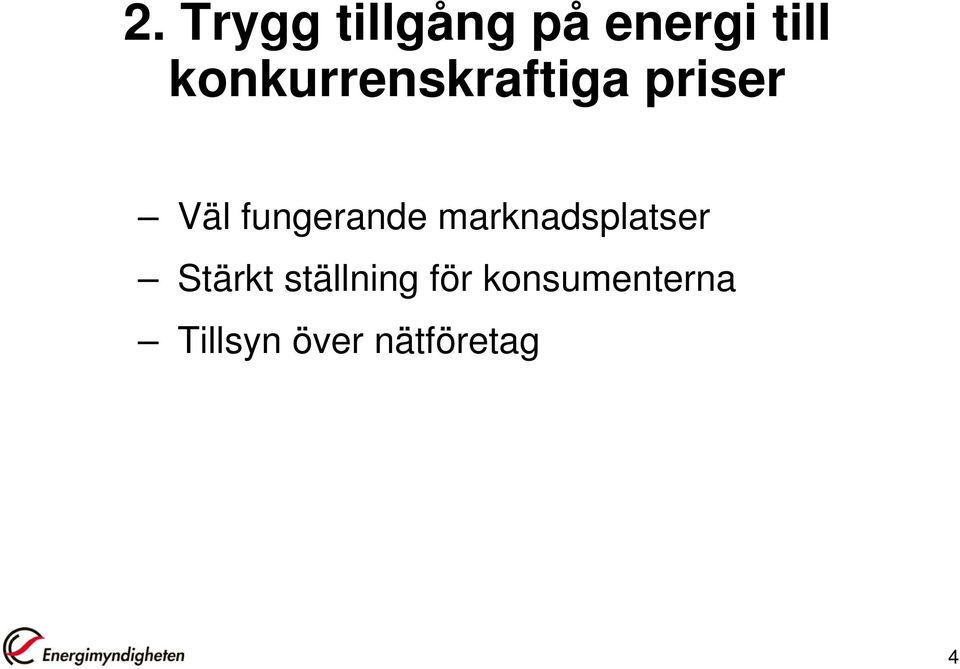 fungerande marknadsplatser Stärkt