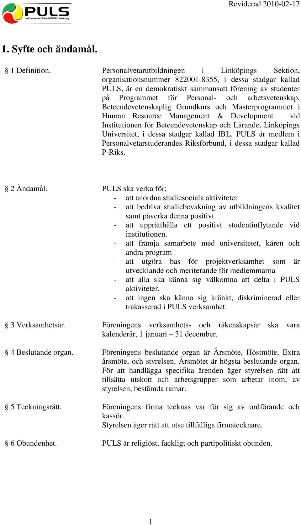 arbetsvetenskap, Beteendevetenskaplig Grundkurs och Masterprogrammet i Human Resource Management & Development vid Institutionen för Beteendevetenskap och Lärande, Linköpings Universitet, i dessa