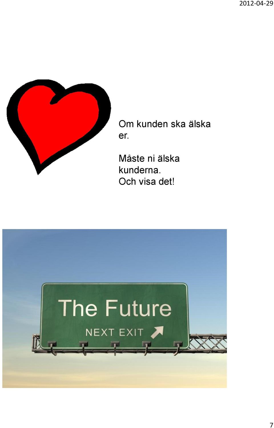 Måste ni älska