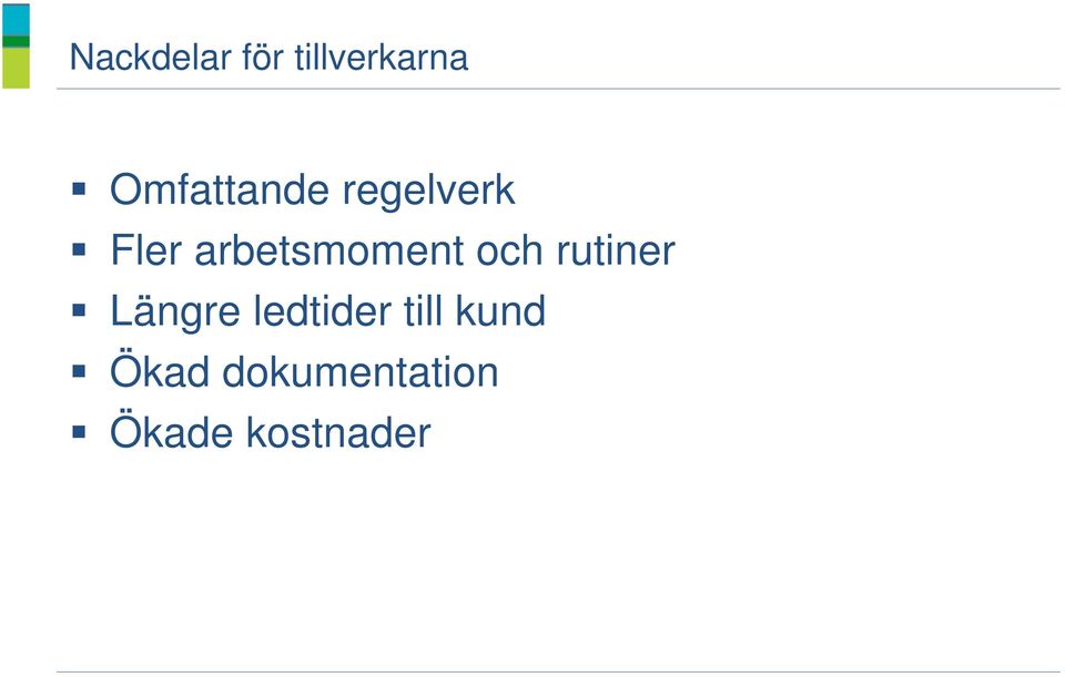 arbetsmoment och rutiner Längre