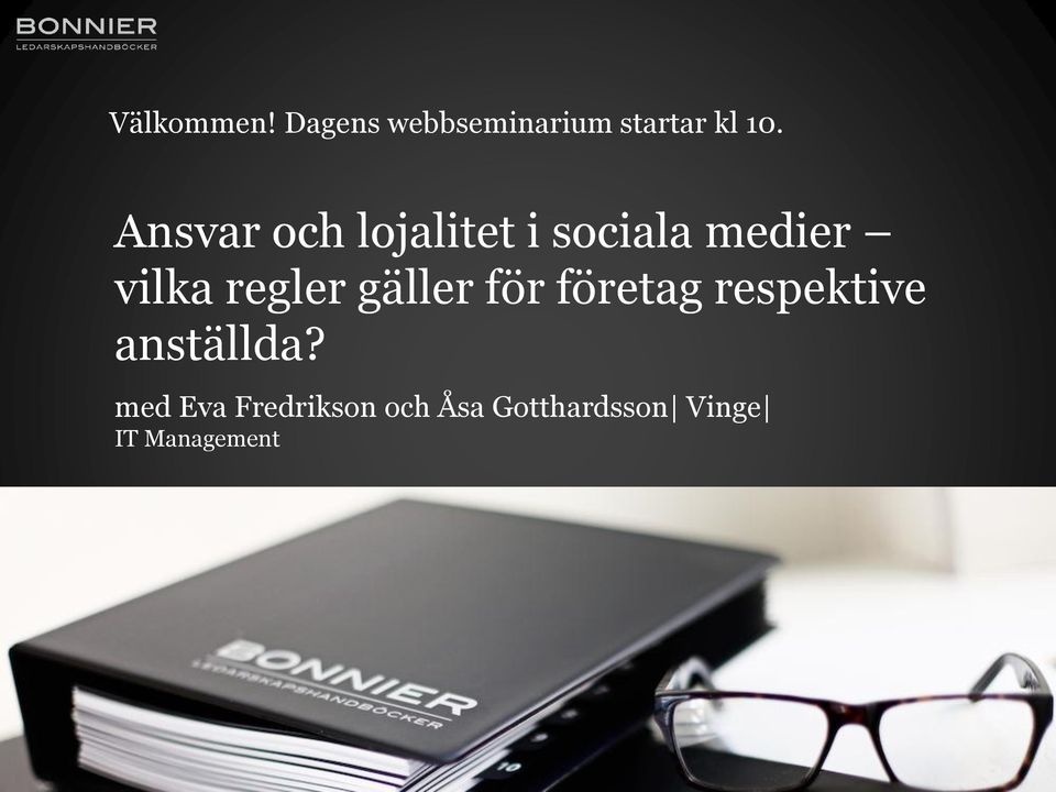 regler gäller för företag respektive anställda?