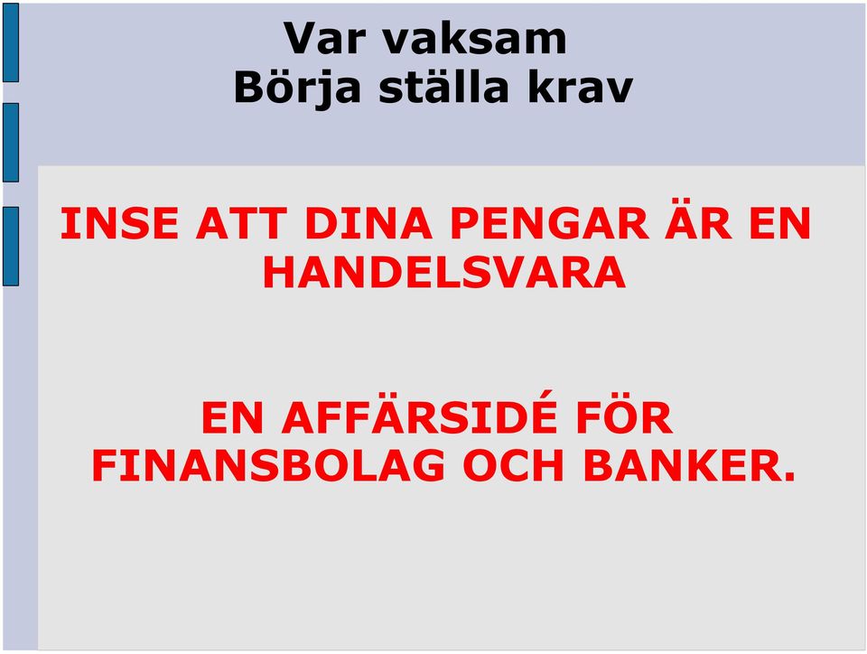 ÄR EN HANDELSVARA EN