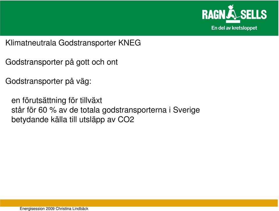 förutsättning för tillväxt står för 60 % av de