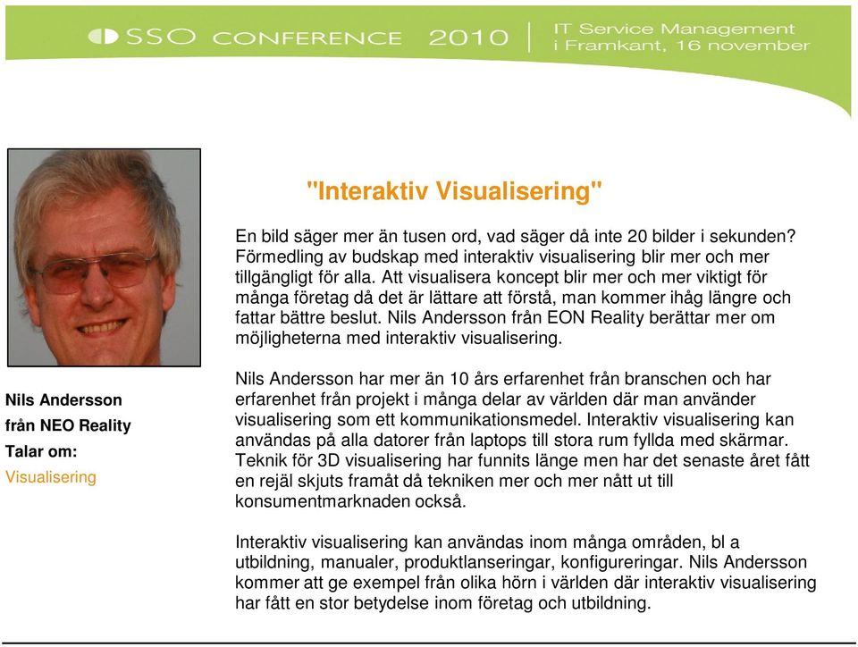 Nils Andersson från EON Reality berättar mer om möjligheterna med interaktiv visualisering.
