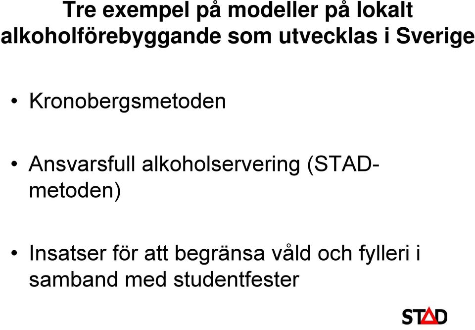 Kronobergsmetoden Ansvarsfull alkoholservering