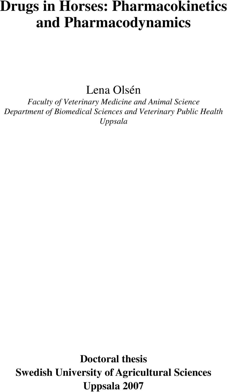Department of Biomedical Sciences and Veterinary Public Health