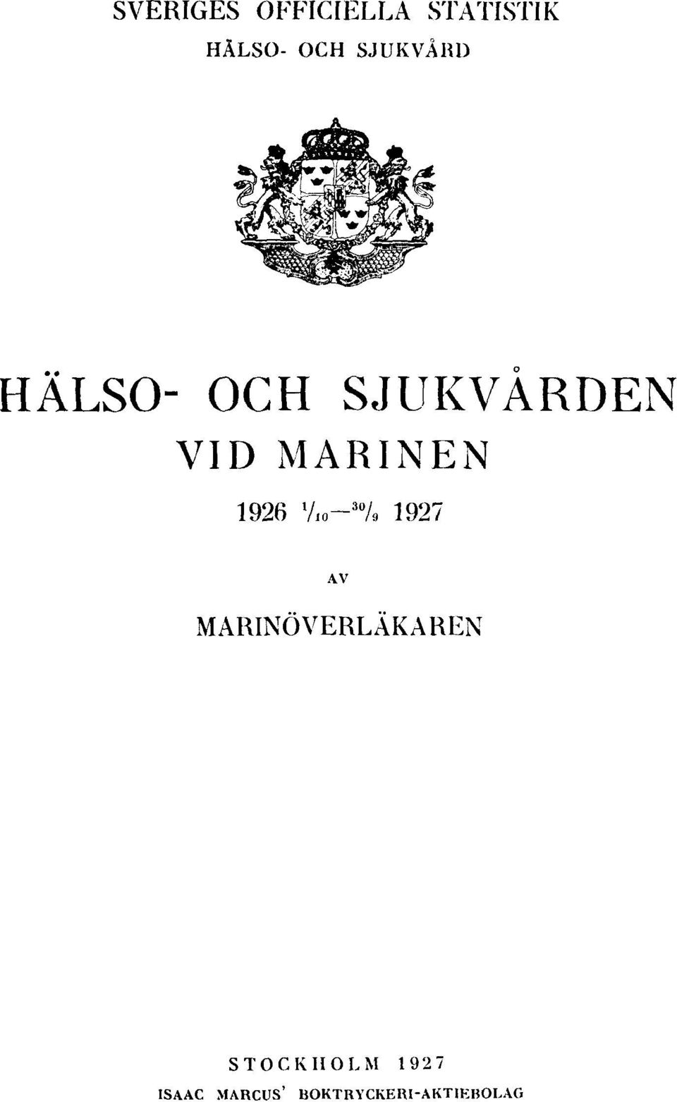 1926 1 / 10-30 / 9 1927 AV MARINÖVERLÄKAREN
