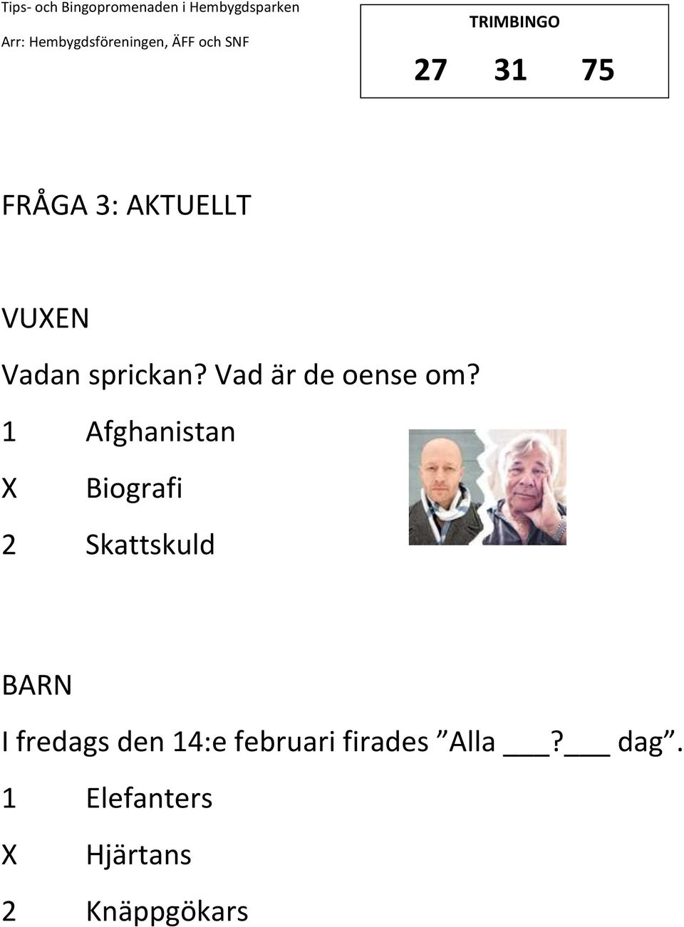 1 Afghanistan Biografi 2 Skattskuld BARN I