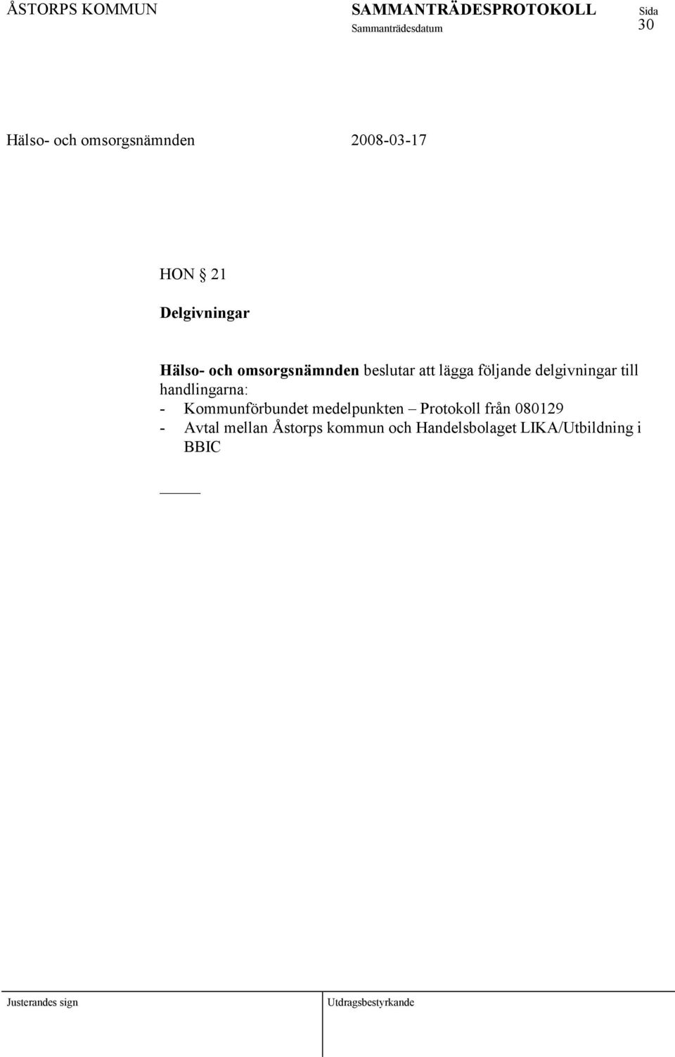 Kommunförbundet medelpunkten Protokoll från 080129 - Avtal