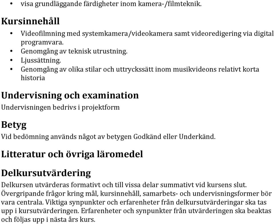 programvara. Genomgång av teknisk utrustning. Ljussättning.