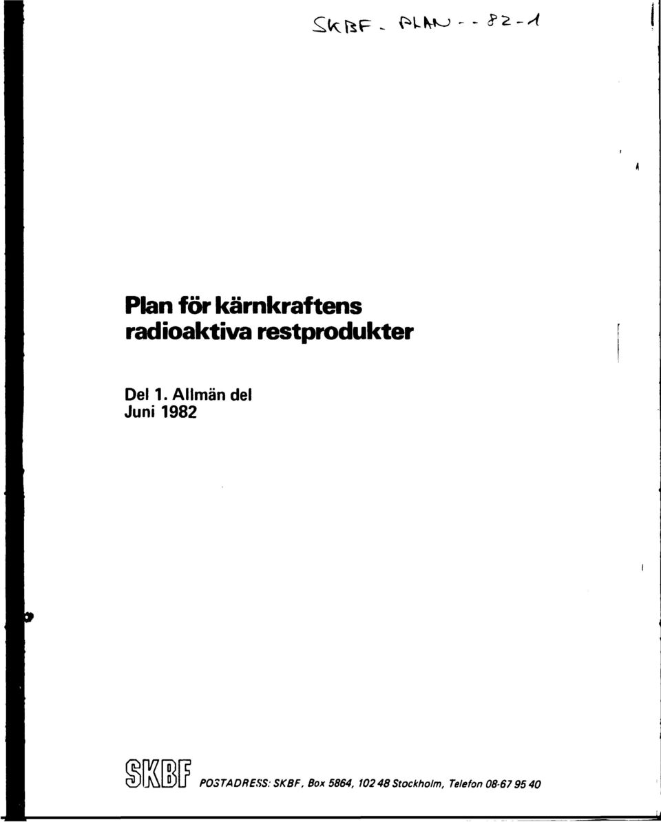 Allmän del Juni 1982 POSTADRESS: