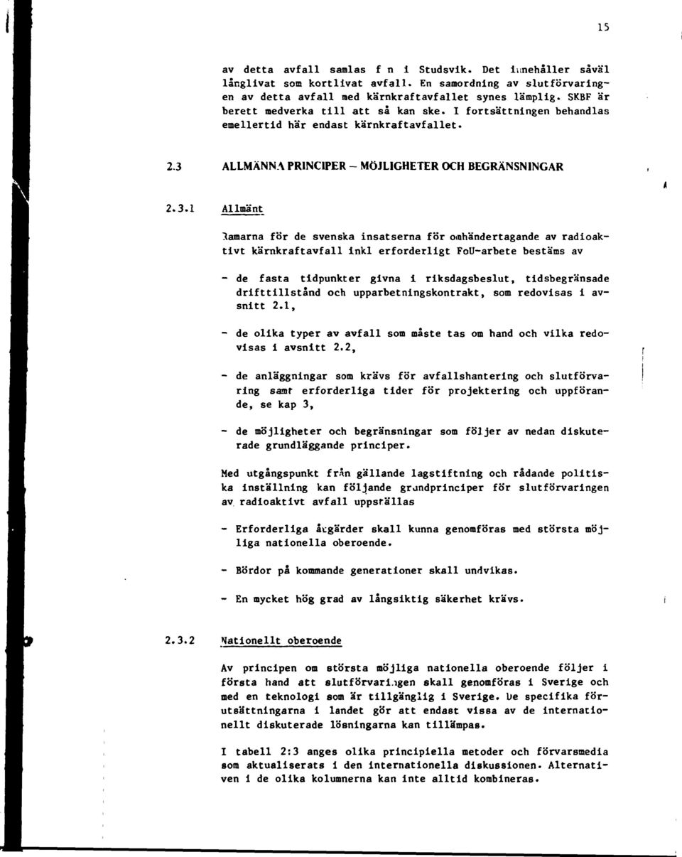 ALLMÄNNA PRINCIPER - MÖJLIGHETER OCH BEGRÄNSNINGAR 2.3.