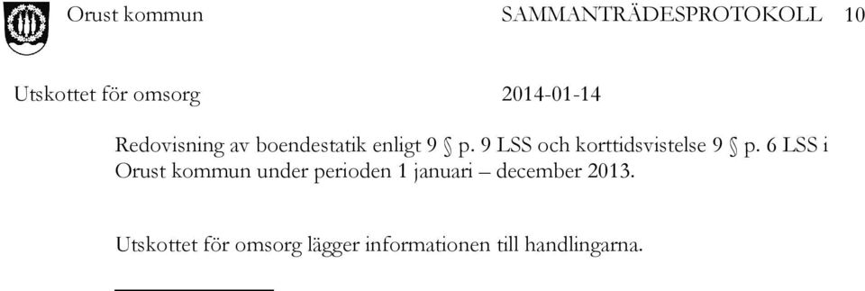 6 LSS i Orust kommun under perioden 1 januari