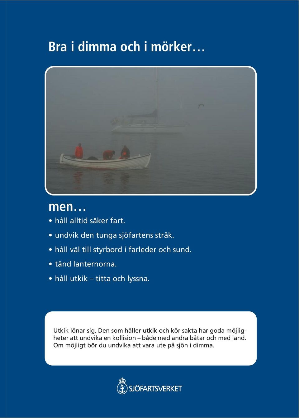 Utkik lönar sig.