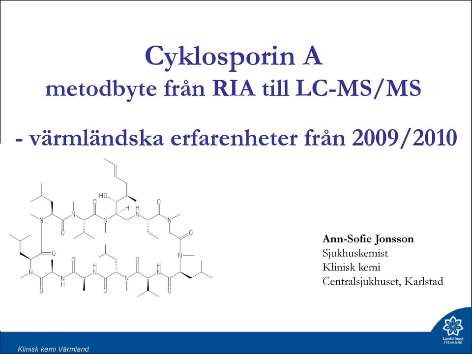 erfarenheter från 2009/2010 Ann-Sofie Jonsson