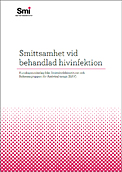 Nytt kunskapsunderlag Smittsamhet vid behandlad hivinfektion Beskriver det aktuella kunskapsläget avseende smittrisk om en personer har en välinställd