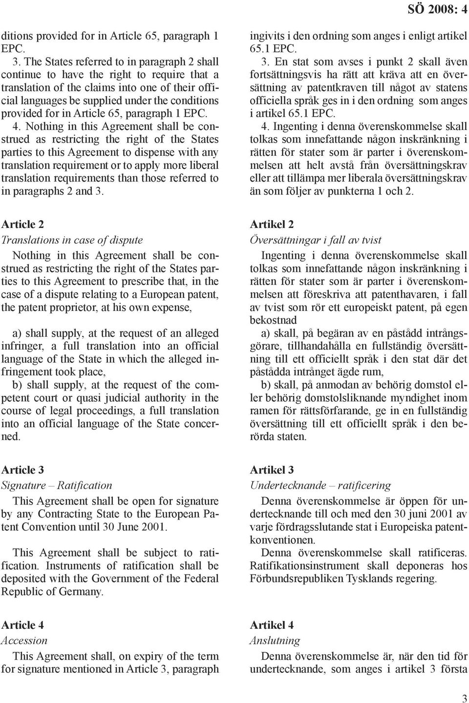 in Article 65, paragraph 1 EPC. 4.