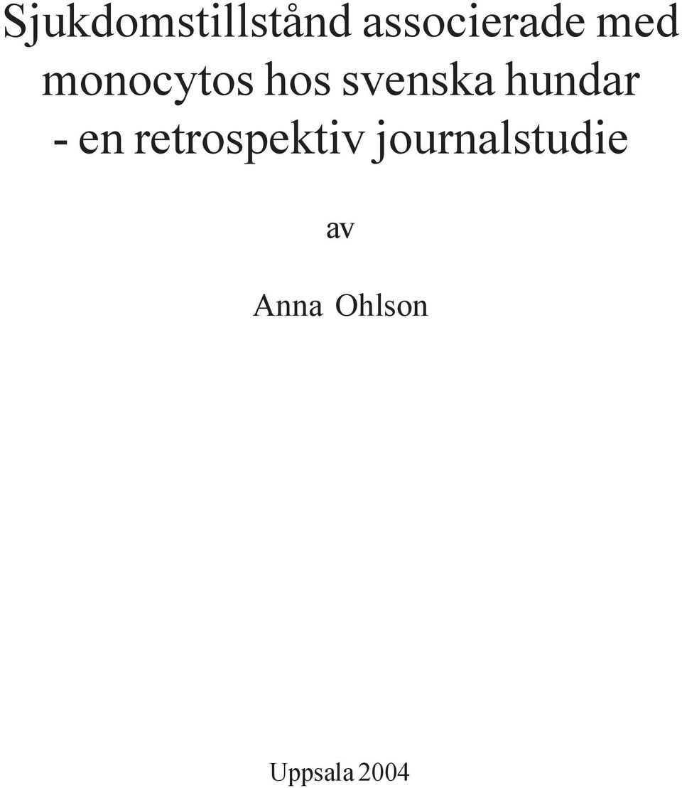 hundar - en retrospektiv