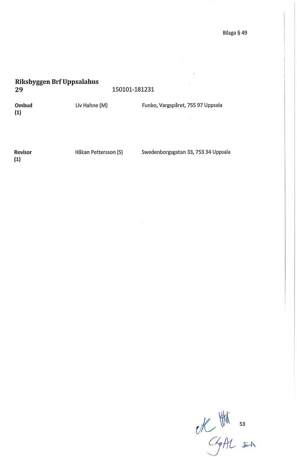 Vargspåret, 755 97 Uppsala Revisor Håkan