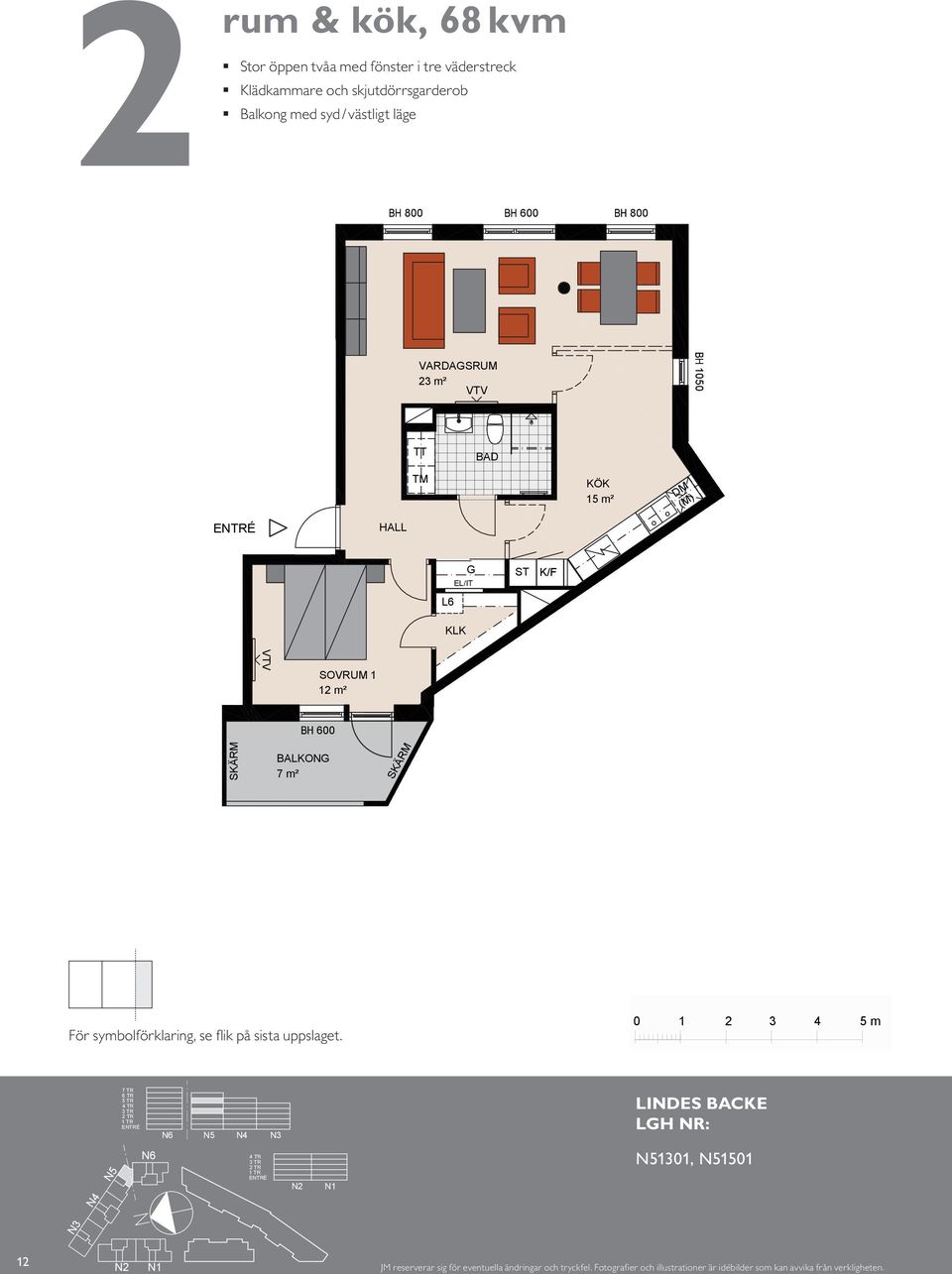 600 8 m² BALKON För symbolförklaring, se fl ik på sista uppslaget.