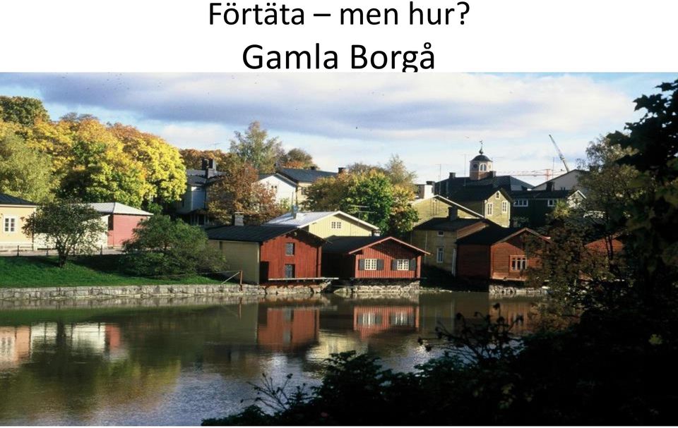 Gamla