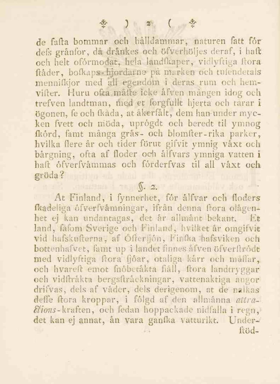 egendom i deras rum och hemvitter. Huru ofta.