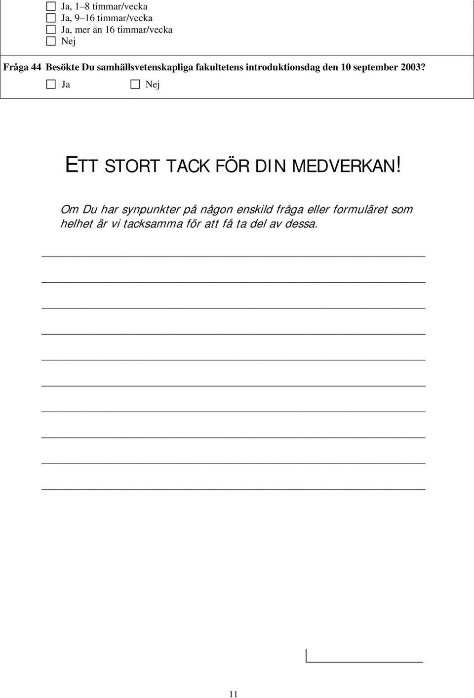 2003? Ja ETT STORT TACK FÖR DIN MEDVERKAN!