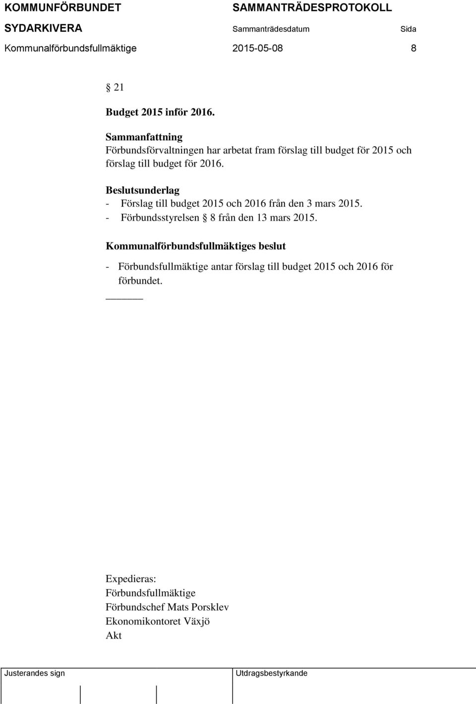 Beslutsunderlag - Förslag till budget 2015 och 2016 från den 3 mars 2015.