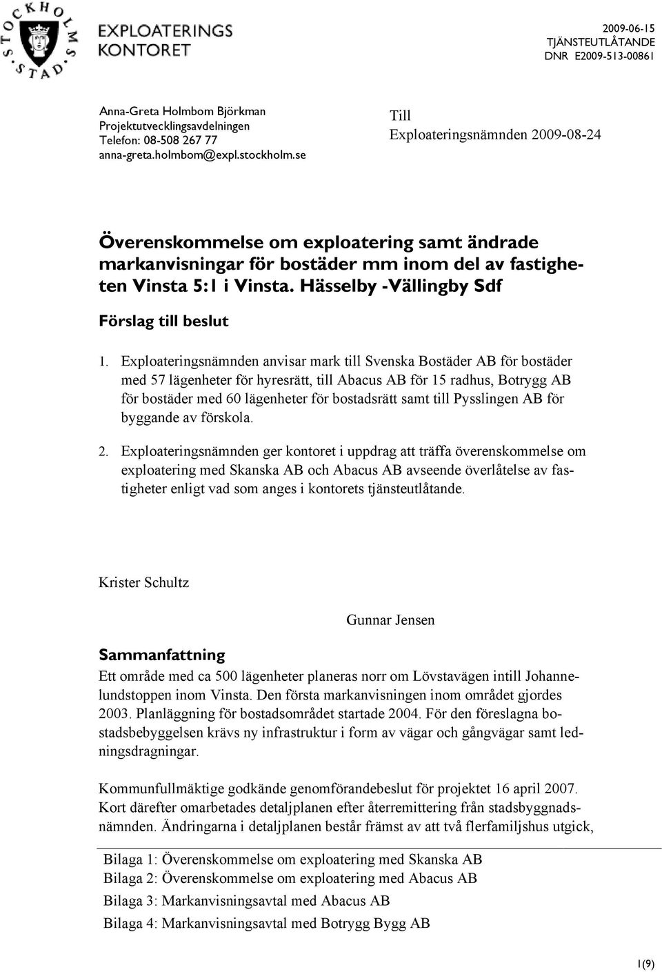 Hässelby -Vällingby Sdf Förslag till beslut 1.